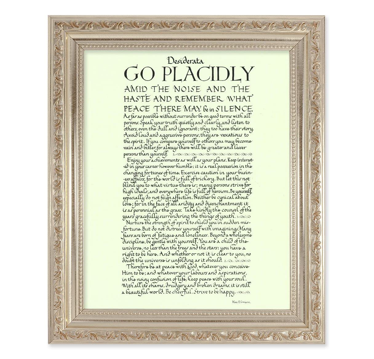 Go Placidly Desiderata, 10"x12" Antique Silver & Carved Scrollwork Frame, Italian Print Under Glass # 26936