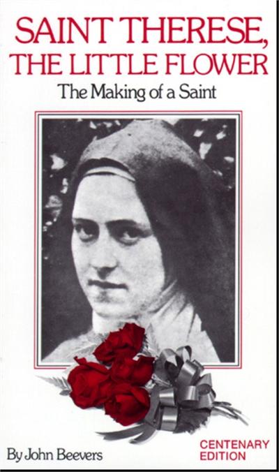 St. Therese The Little Flower, by John Beevers, # 2534