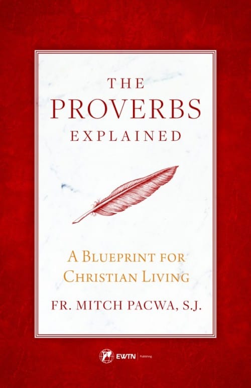 Proverbs Explained A Blueprint for Christian Living, # 4151