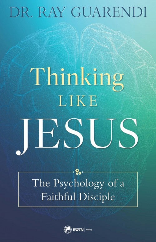 Thinking Like Jesus The Psychology of a Faithful Disciple, # 4709