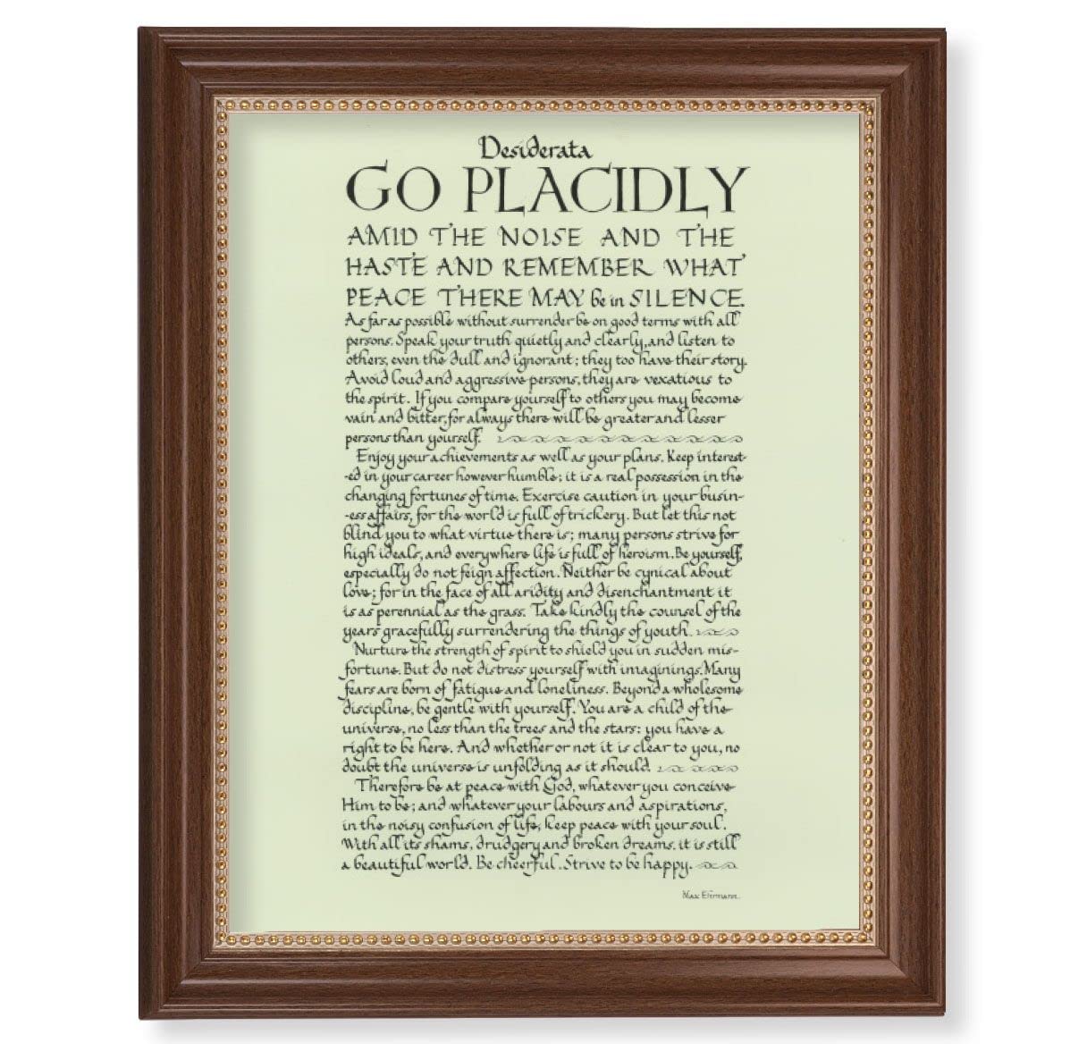 Go Placidly Desiderta Picture, 13-1/2"x16-9/16 Walnut Finish Frame with Gold Beaded Lip, Textured Italian Print # 25226