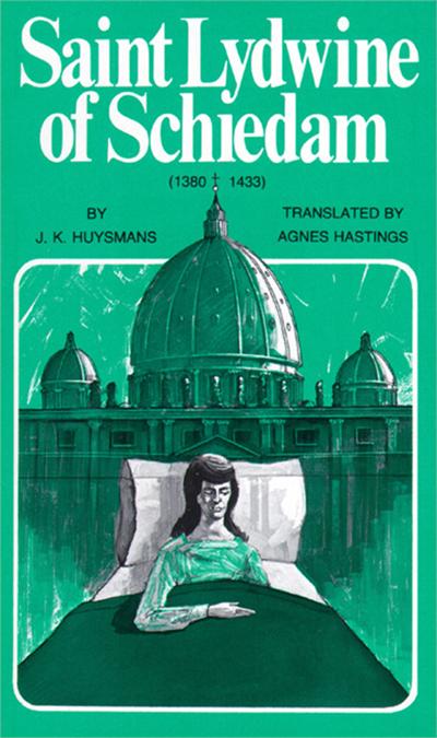 St. Lydwine of Schiedam, By: J. K. Huysmans, # 11759