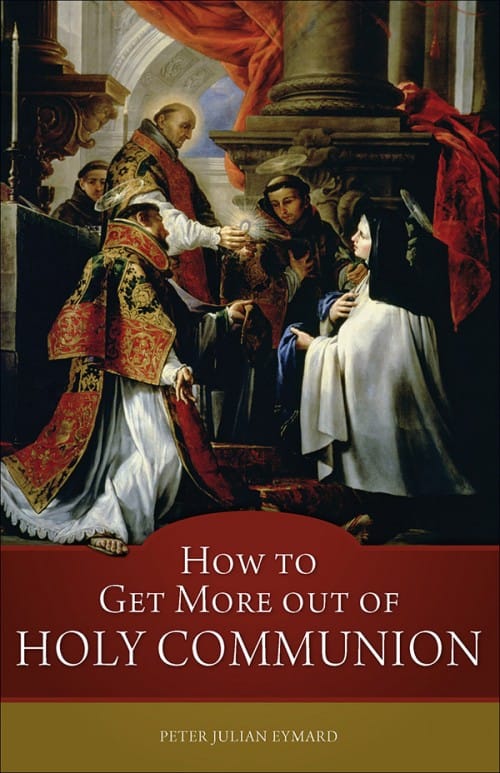 How To Get More Out Of Holy Communion, # 15307