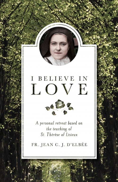 I Believe In Love, Fr. Jean C. J. D'Elbee, # 20459