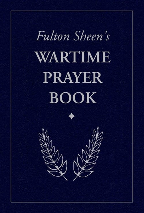 Fulton Sheen's Wartime Prayer Book, # 23800