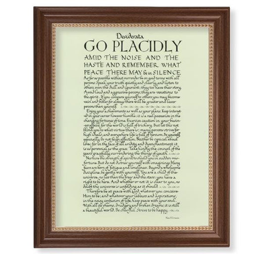 Go Placidly Desiderta Picture, 13-1/2"x16-9/16 Walnut Finish Frame with Gold Beaded Lip, Textured Italian Print # 25226