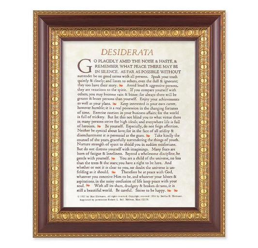 Desiderata Go Placidly Prayer, 11-1/2"x13-1/2, Cherry Finish with Gold Egg & Dart Frame, Italian Print Under Glass # 26100