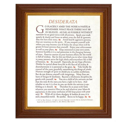 Desiderata Go Placidly Prayer, 10.5"x12.5" Walnut Finished Fluted Frame, Gold Beaded Lip, Italian Print # 27064
