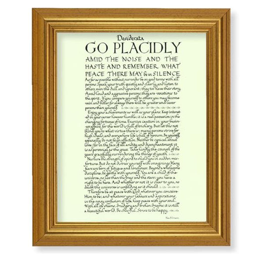 Go Placidly Desiderata, 10"x12" Gold-Leaf Finished Classic Frame, Italian Print on Artboard # 27386