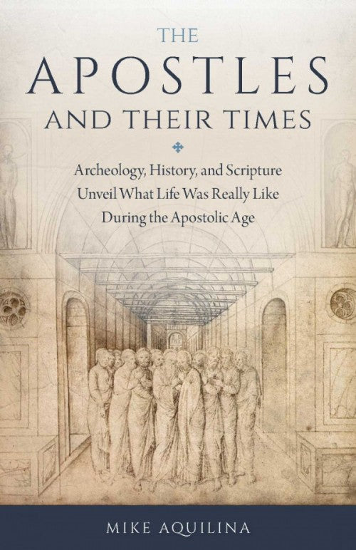 Apostles and Their Times Archeology, History, and Scripture..., # 4118
