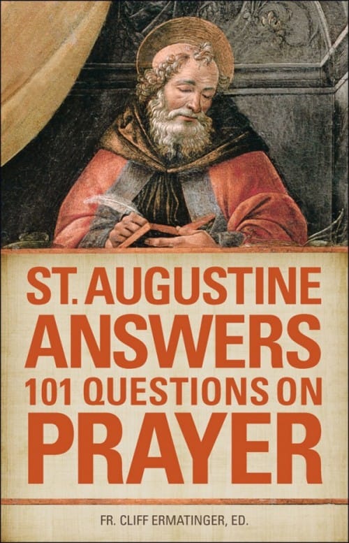 St Augustine Answers 101 Questions on Prayer, # 4158