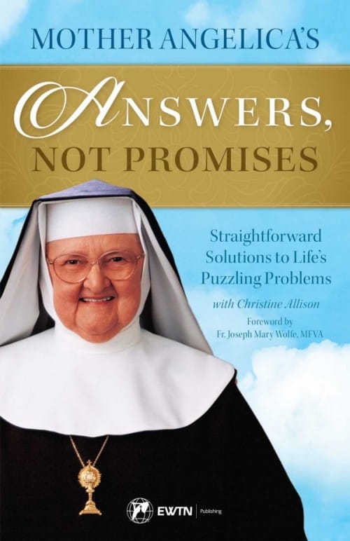 Mother Angelicas Answers, Not Promises, # 4210