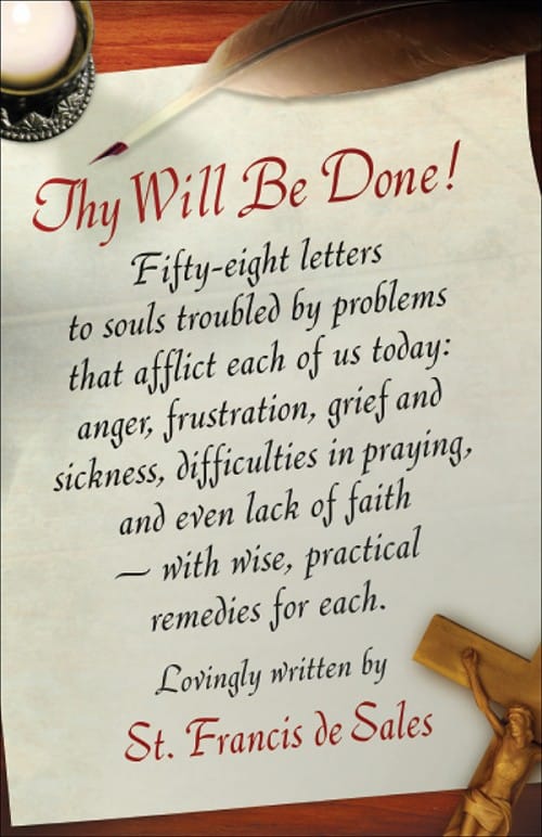 Thy Will Be Done! Letters of St. Francis de Sales, # 4249