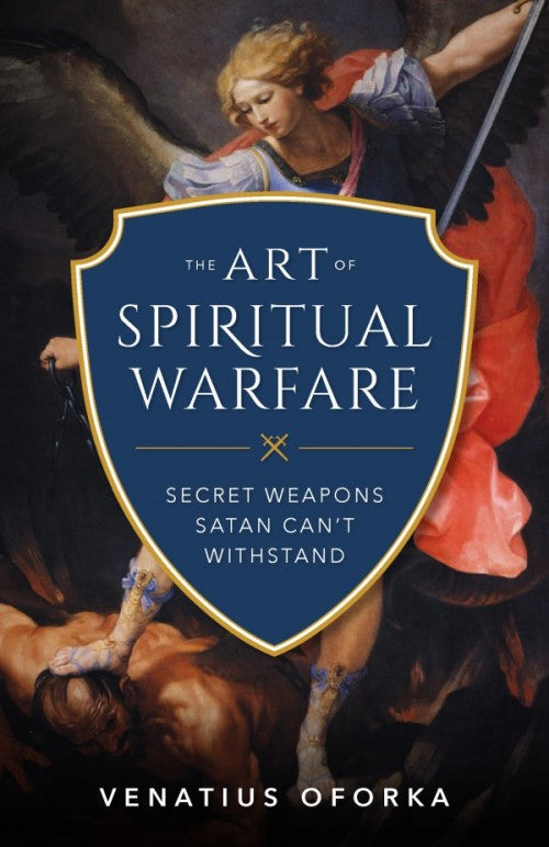 Art of Spiritual Warfare, by Venatius Oforka, # 4704