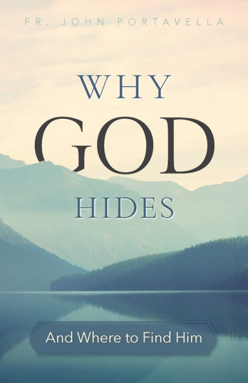 Why God Hides And Where to Find Him, # 4706