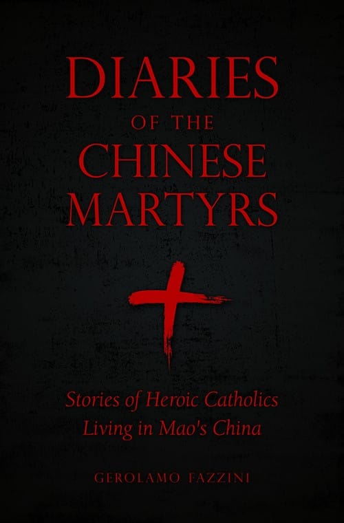 Diaries of the Chinese Martyrs, by Gerolamo Fazzini, # 4738