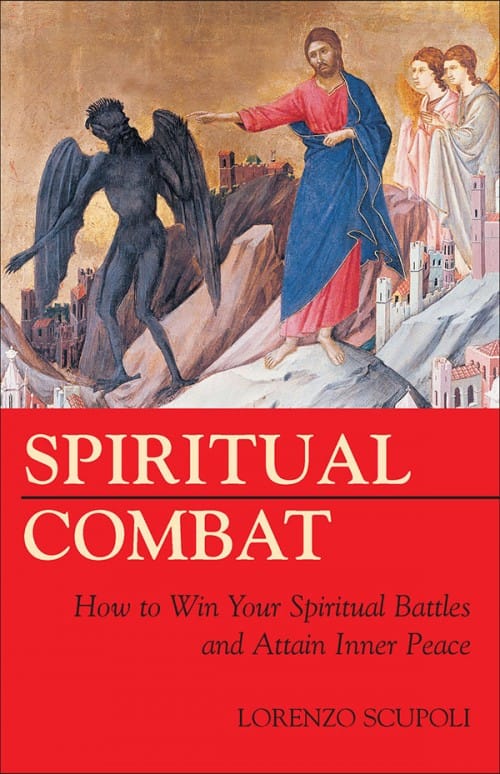 Spiritual Combat How to Win Your Spiritual Battles and Attain Inner Peace, # 4741