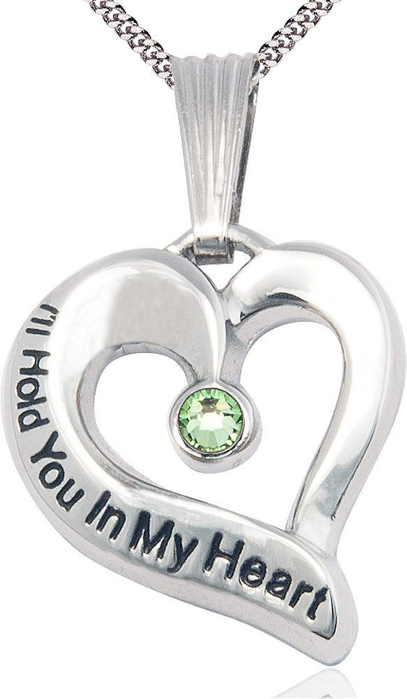 I'll Hold You In My Heart Pewter Medal, 1", 3mm Peridot Birthstone, Your Choice of Chain, # 4823
