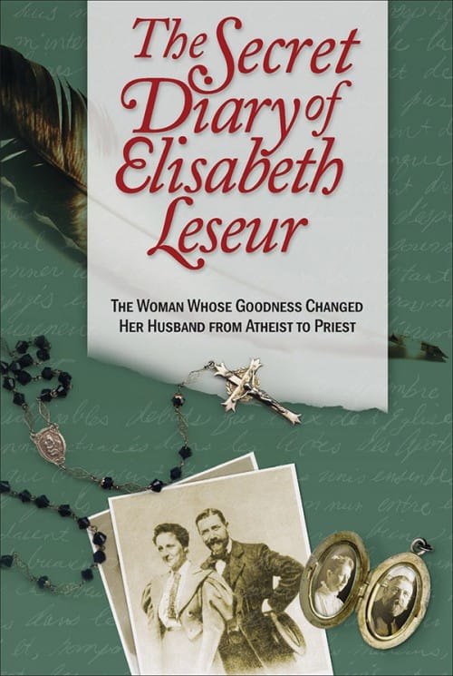 Secret Diary Of Elisabeth Leseur - The Woman Whose Goodness Changed Her Husband From Atheist To Priest, # 63190